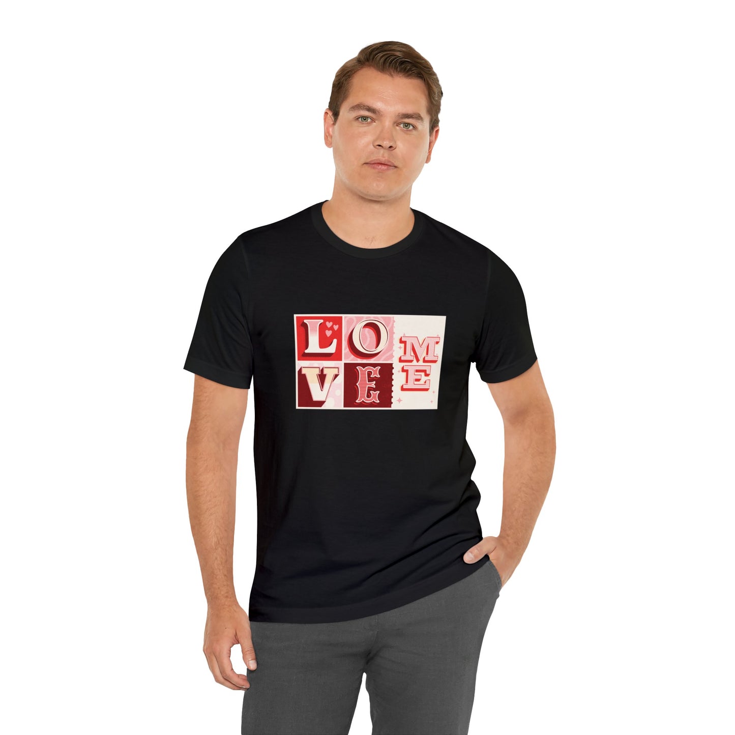 Love Me Shirt | Valentine's Day Tee | Short Sleeve Tee