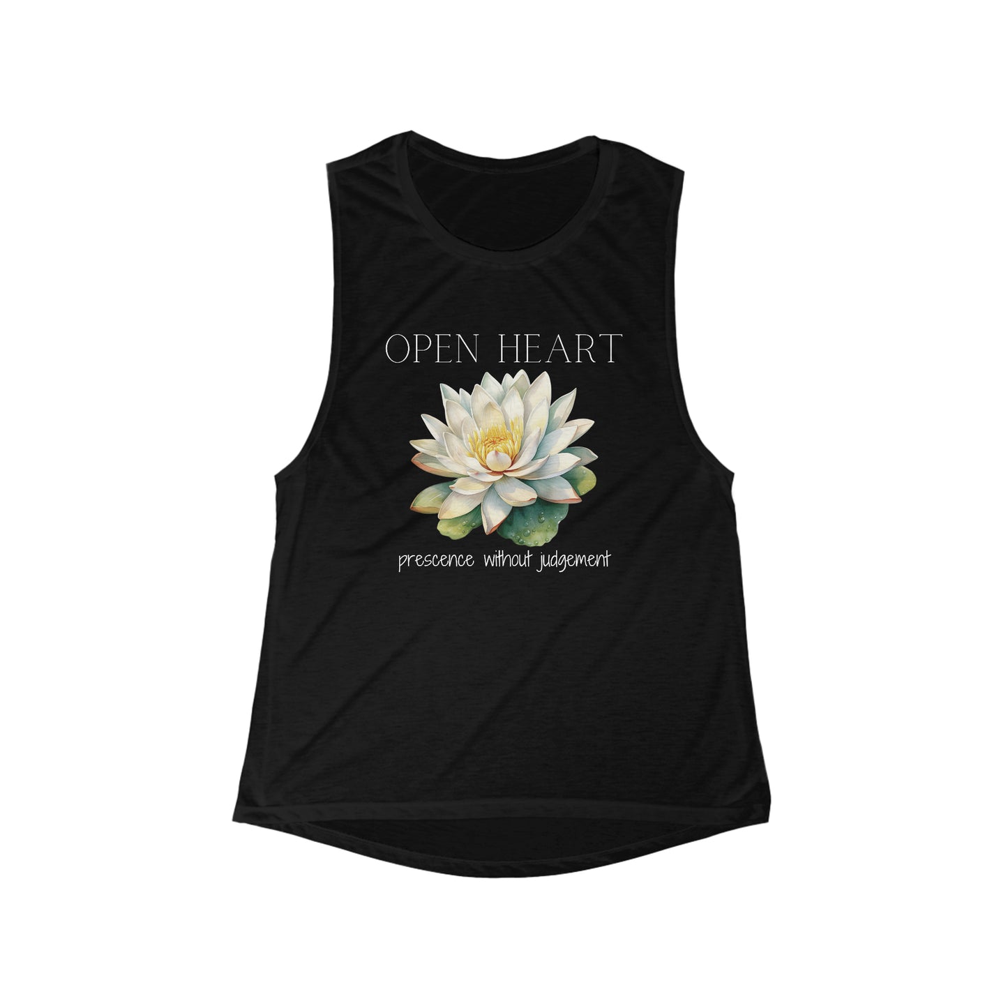 Open Heart - Prescence without judgement - Women's Flowy Scoop Muscle Tank