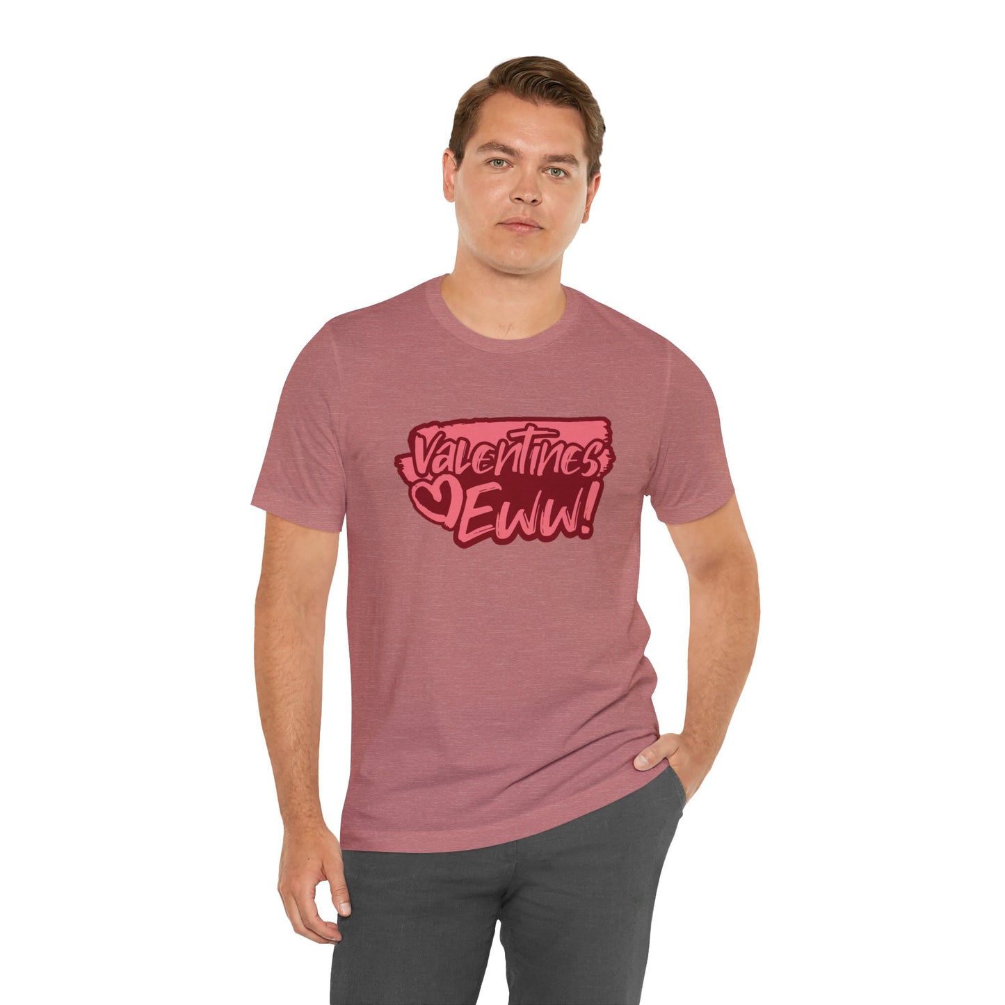 Anti-Valentine's Eww Shirt | Valentine's Day Tee | Short Sleeve Tee